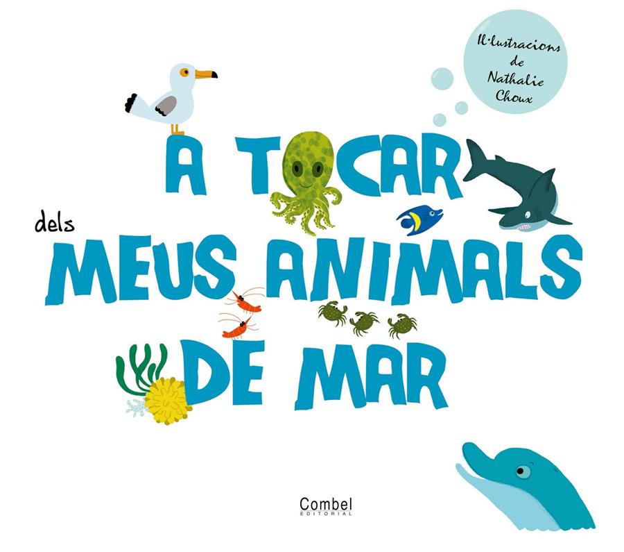 TOCAR DELS MEUS ANIMALS DE MAR, A | 9788498256796