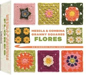 MEZCLA Y COMBINA GRANNY SQUARES FLORES | 9789464991192 | MONTGOMERIE, CLAIRE | Llibreria Online de Tremp