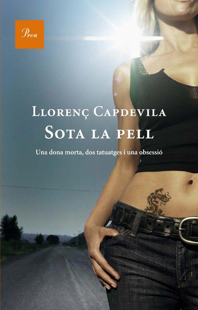 SOTA LA PELL | 9788482569321 | CAPDEVILA, LLORENÇ | Llibreria Online de Tremp