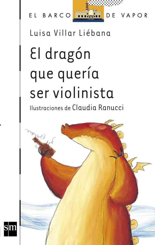 DRAGON QUE QUERIA SER VIOLINISTA, EL | 9788467504354 | VILLA LIEBANA, LUISA ; RANUCCI, CLAUDIA | Llibreria Online de Tremp
