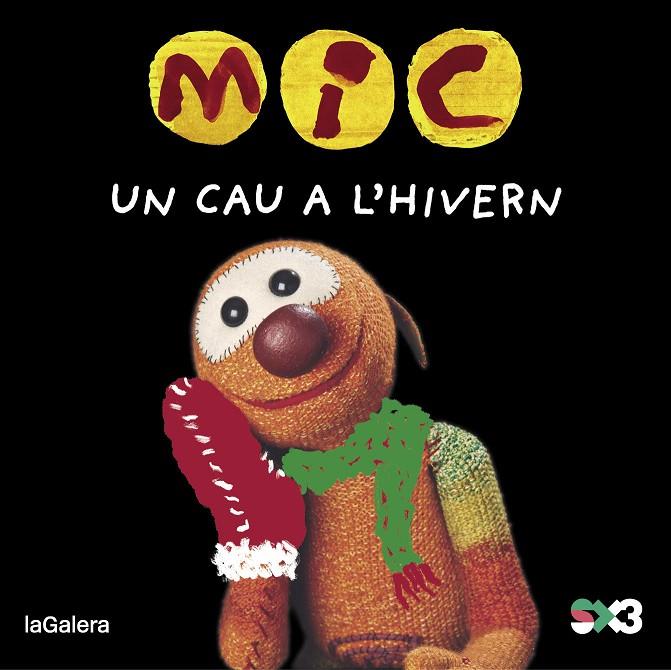 MIC. UN CAU A L'HIVERN | 9788424677817 | MESSEGUER ESPADA, MAICA | Llibreria Online de Tremp