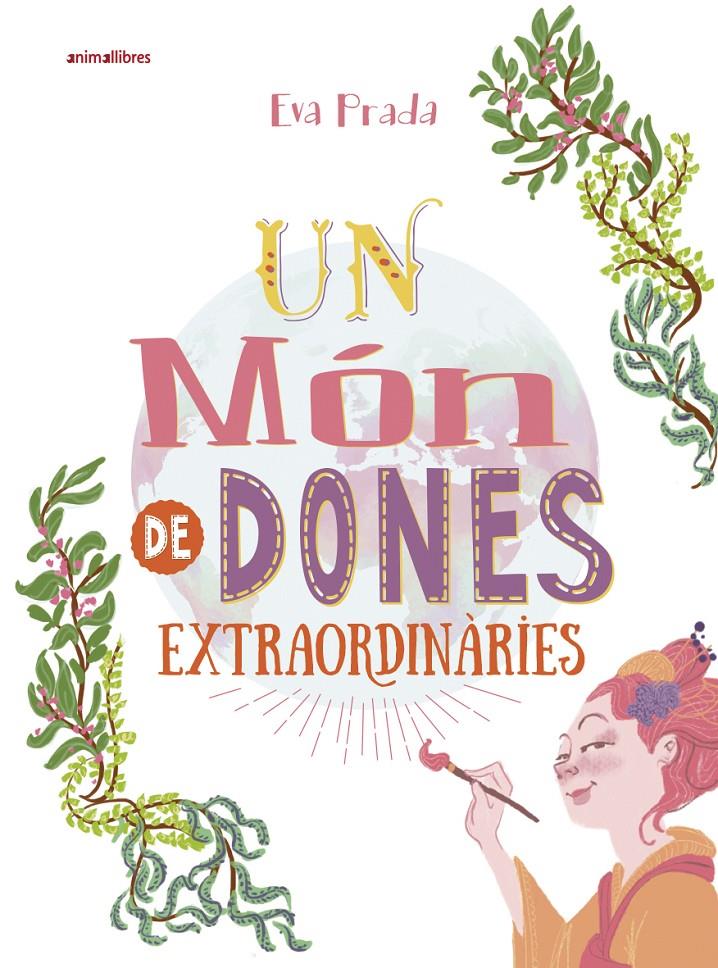 UN MÓN DE DONES EXTRAORDINÀRIES | 9788416844807 | PRADA RODRÍGUEZ, EVA | Llibreria Online de Tremp