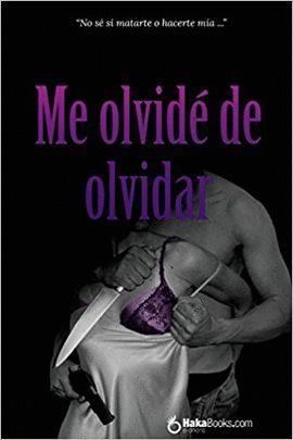 ME OLVIDE DE OLVIDAR | 9788494794339 | ARIADNA TUXELL