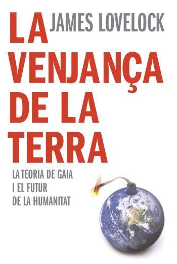 VENJANÇA DE LA TERRA, LA | 9788466407922 | LOVELOCK, JAMES | Llibreria Online de Tremp