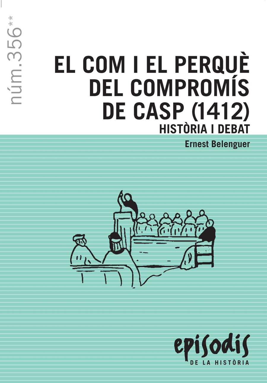 COM I EL PERQUÈ DEL COMPROMÍS DE CASP (1412), EL | 9788423207725 | BELENGUER, ERNEST