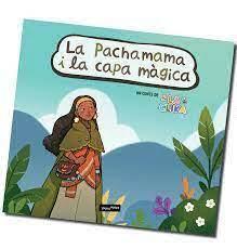 LA PACHAMAMA I LA CAPA MÀGICA | 9788412712049 | MANTÉ BLASCO, ÈLIA | Llibreria Online de Tremp