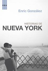 HISTORIAS EN NUEVA YORK | 9788498673906 | GONZALEZ, ENRIC