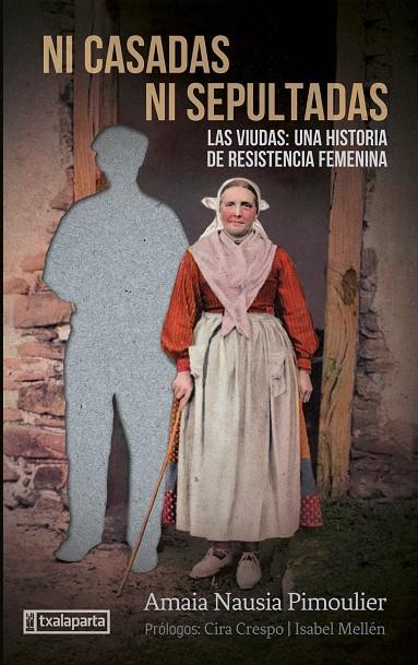 NI CASADAS NI SEPULTADAS | 9788418252877 | NAUSIA PIMOULIER, AMAIA | Llibreria Online de Tremp