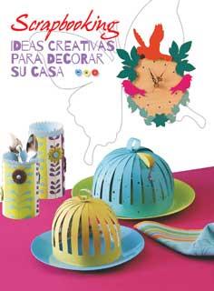 SCRAPBOOKING. IDEAS CREATIVAS PARA DECORAR SU CASA | 9788416279364 | AAVV | Llibreria Online de Tremp
