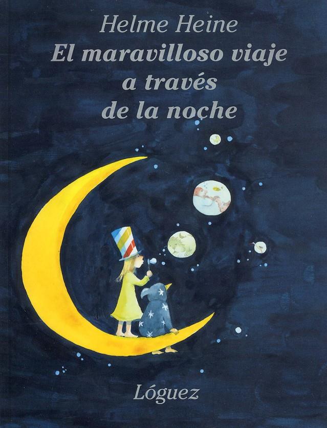 MARAVILLOSO VIAJE ATRAVES DE LA NOCHE,EL | 9788485334629 | HEINE,HELME