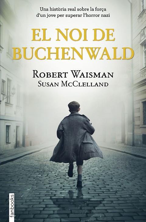 EL NOI DE BUCHENWALD | 9788418327513 | WAISMAN, ROBERT/MCCLELLAND, SUSAN | Llibreria Online de Tremp
