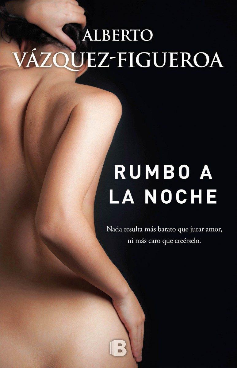 RUMBO A LA NOCHE | 9788466659857 | VÁZQUEZ-FIGUEROA, ALBERTO