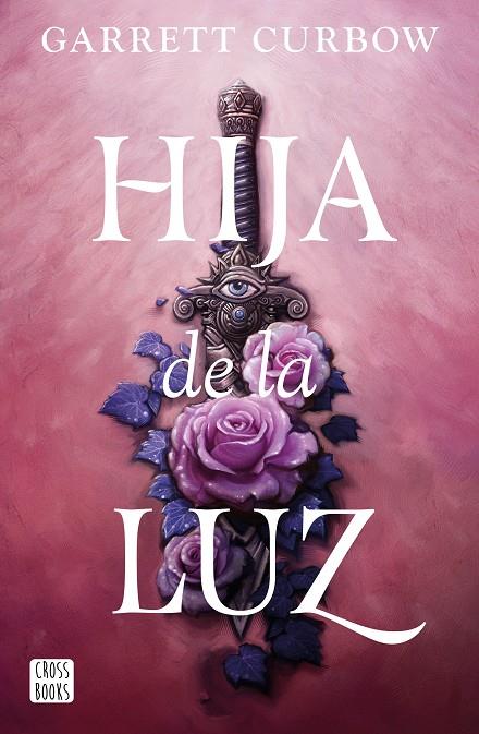 HIJA DE LA LUZ | 9788408276883 | CURBOW, GARRETT | Llibreria Online de Tremp