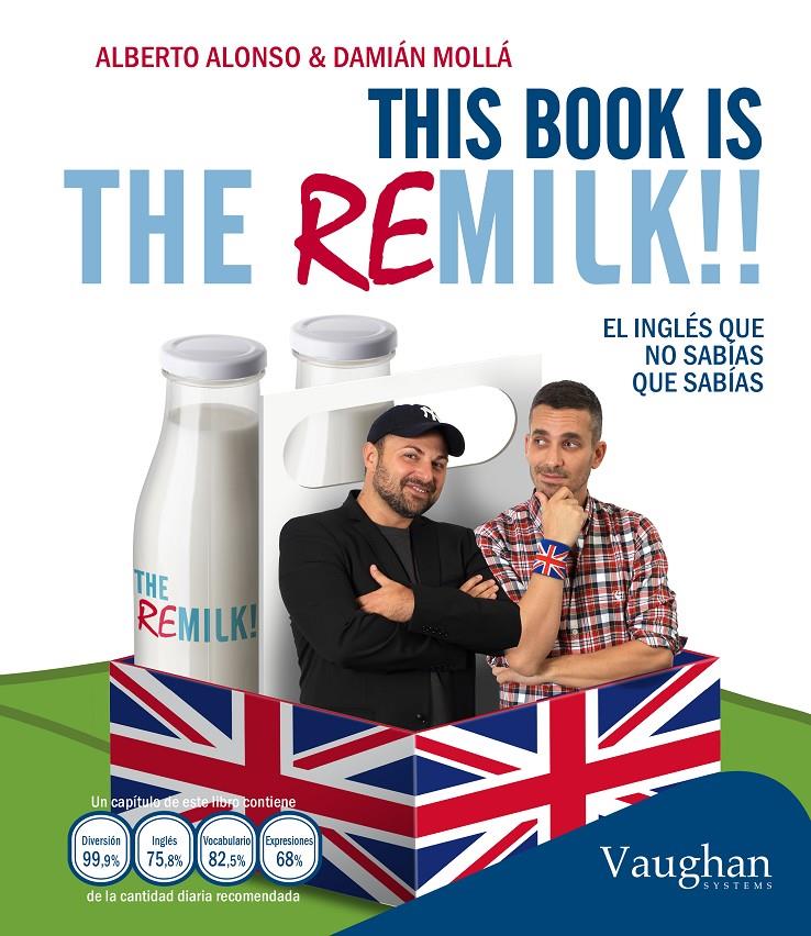 THIS BOOK IS THE REMILK | 9788416094424 | ALONSO, ALBERTO | Llibreria Online de Tremp