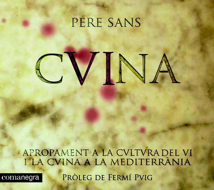 CUINA DEL VI | 9788493751913 | SANS ESTRADA, PERE
