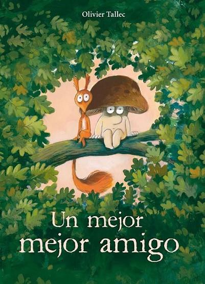 UN MEJOR MEJOR AMIGO | 9788412750270 | TALLEC, OLIVIER | Llibreria Online de Tremp
