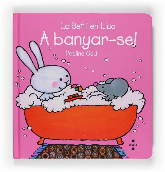 BET I EN LLUC A BANYAR-SE!, LA | 9788466123600 | OUD, PAULINE | Llibreria Online de Tremp