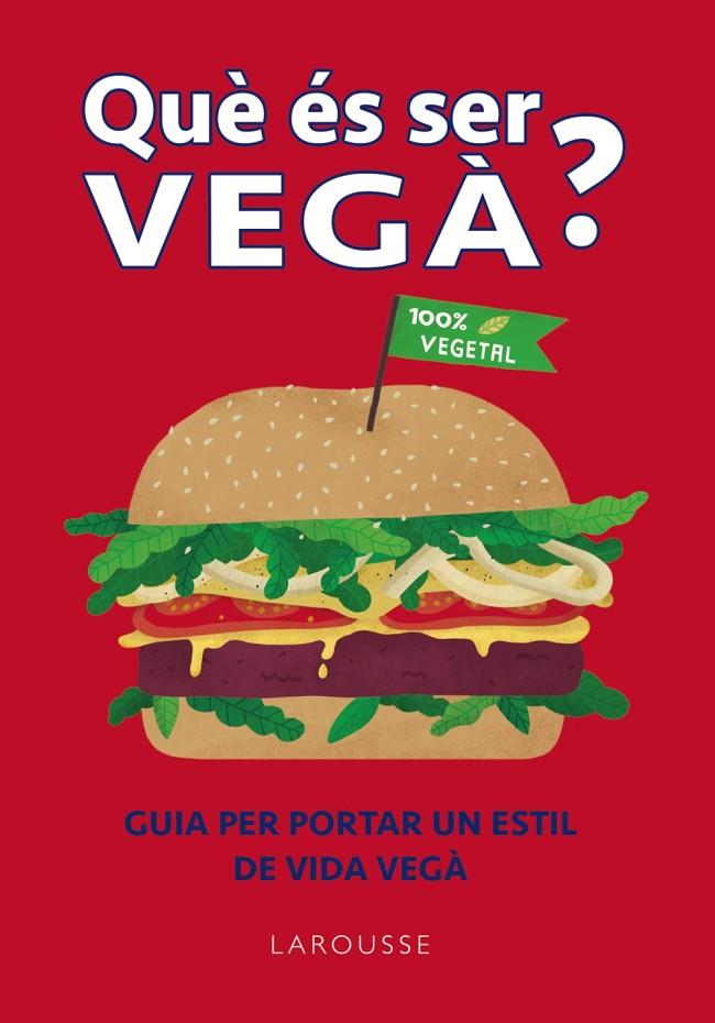 QUE ÉS SER VEGÀ? | 9788418882364 | WILLIS, CHARLOTTE | Llibreria Online de Tremp
