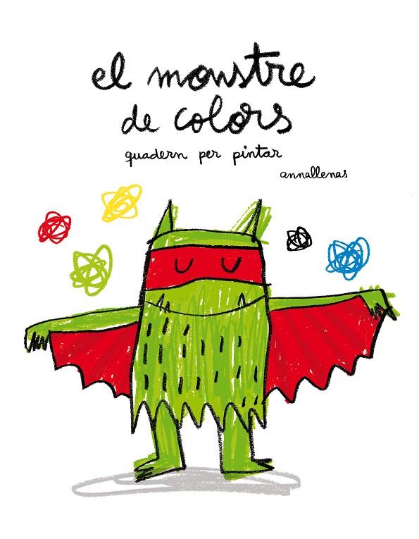 EL MONSTRE DE COLORS. QUADERN PER PINTAR | 9788493987770 | LLENAS SERRA, ANNA | Llibreria Online de Tremp