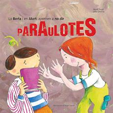 LA BERTA I EN MARTI APRENEN A NO DIR PARAULOTES | 9788483347522 | AUGE DOMINGUEZ, MIREIA