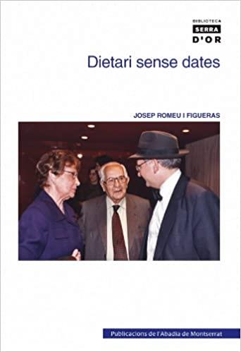 DIETARI SENSE DATES | 9788498830552 | ROMEU I FIGUERAS, JOSEP (1917-2004)