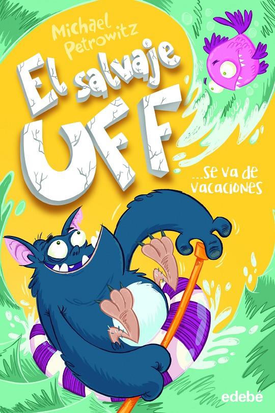 EL SALVAJE UFF SE VA DE VACACIONES | 9788468340838 | PETROWITZ, MICHAEL | Llibreria Online de Tremp