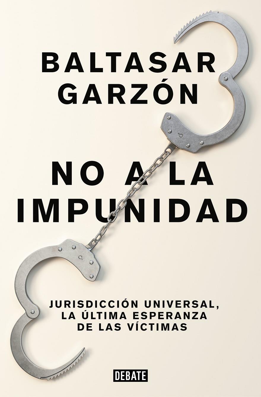 NO A LA IMPUNIDAD | 9788499926544 | GARZÓN, BALTASAR | Llibreria Online de Tremp