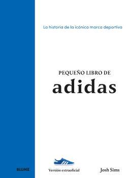 PEQUEÑO LIBRO DE ADIDAS | 9788410268890 | SIMS, JOSH | Llibreria Online de Tremp