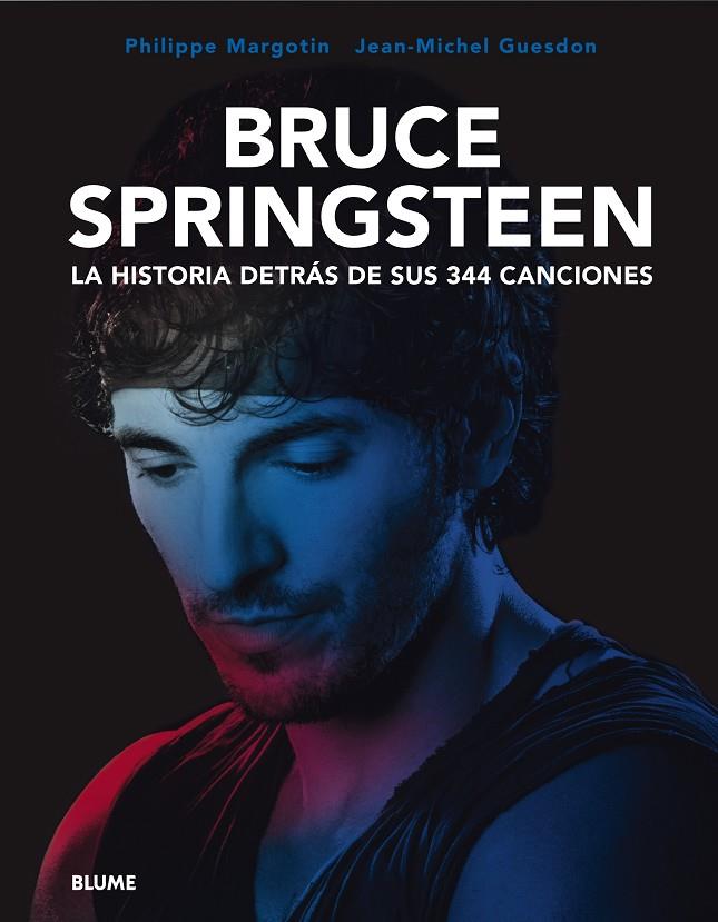 BRUCE SPRINGSTEEN. LA HISTORIA DETRÁS DE SUS 344 CANCIONES | 9788419094575 | GUESDON, JEAN-MICHEL | Llibreria Online de Tremp