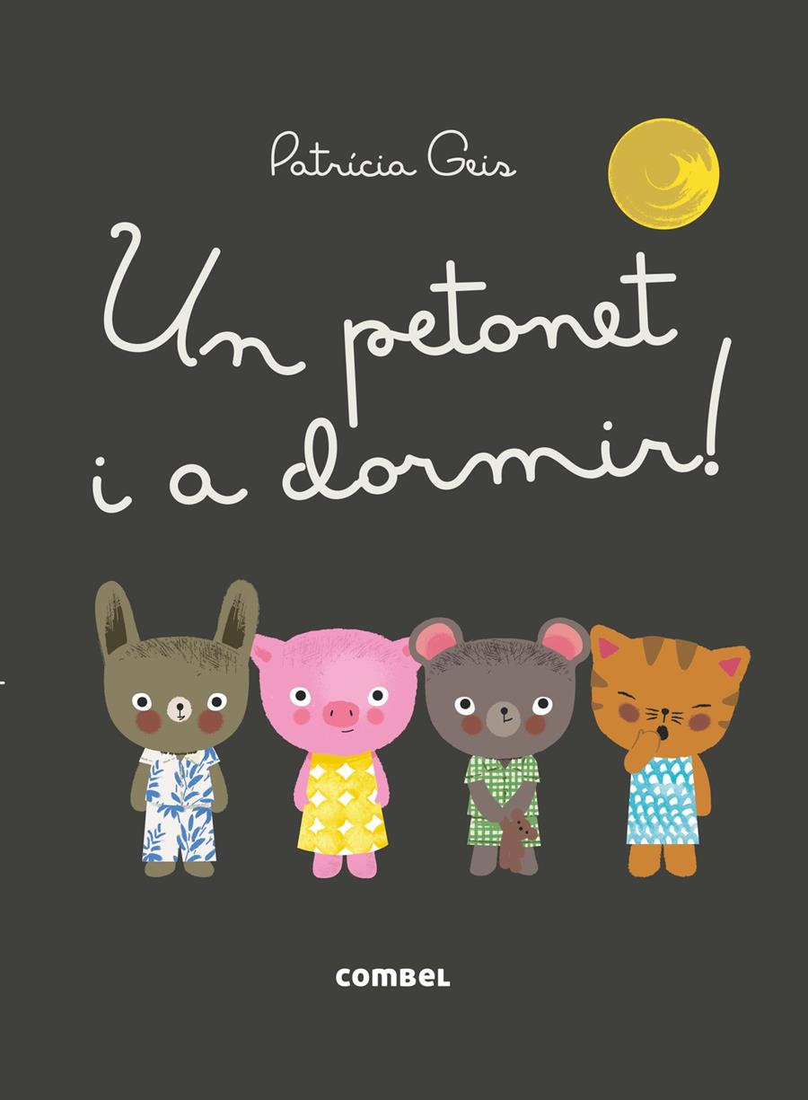 UN PETONET I A DORMIR! | 9788491010616 | GEIS, PATRICIA | Llibreria Online de Tremp