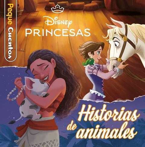 PRINCESAS. HISTORIAS DE ANIMALES. PEQUECUENTOS | 9791387901172 | DISNEY | Llibreria Online de Tremp