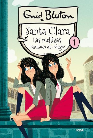SANTA CLARA 1 - LAS MELLIZAS CAMBIAN DE COLEGIO | 9788427206779 | BLYTON, ENID