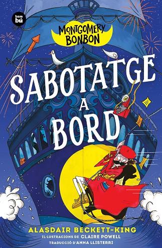 MONTGOMERY BONBON. SABOTATGE A BORD | 9788410860544 | BECKETT-KING, ALASDAIR | Llibreria Online de Tremp
