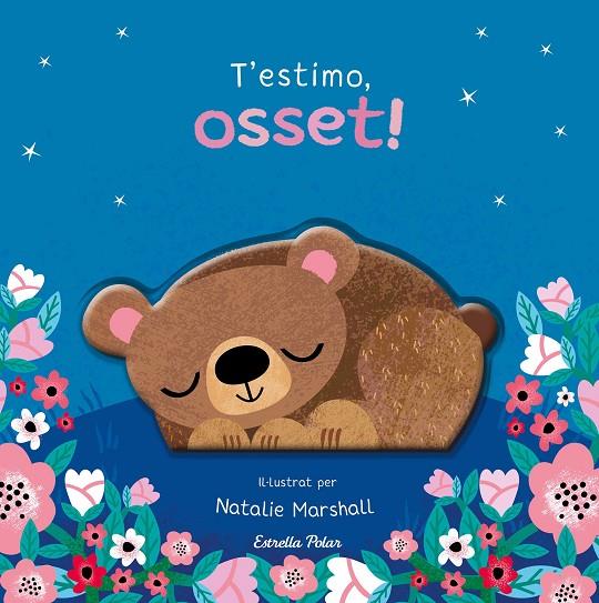 T'ESTIMO, OSSET! LLIBRE DE CARTRÓ AMB TROQUELLS | 9791387903510 | EDWARDS, NICOLA/MARSHALL, NATALIE | Llibreria Online de Tremp