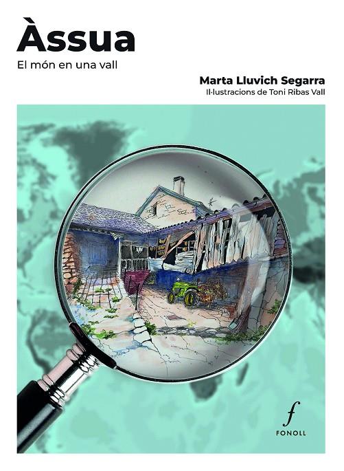 ÀSSUA. EL MÓN EN UNA VALL | 9788410220393 | LLUVICH SEGARRA, MARTA | Llibreria Online de Tremp