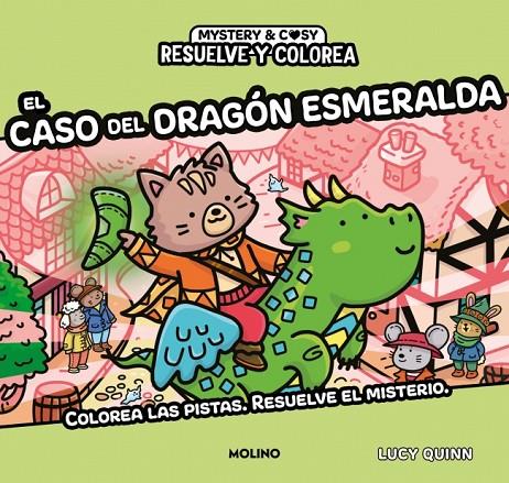 RESUELVE Y COLOREA - RESUELVE Y COLOREA. EL CASO DEL DRAGÓN ESMERALDA | 9788427254961 | QUINN, LUCY | Llibreria Online de Tremp