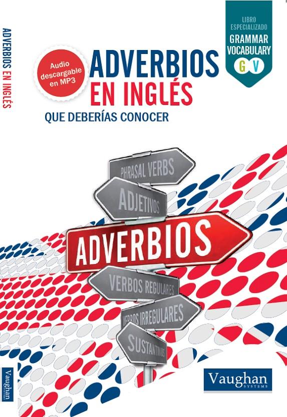 ADVERBIOS EN INGLÉS QUE DEBERÍAS CONOCER | 9788416094981 | BELSKAYA, IRYNA | Llibreria Online de Tremp