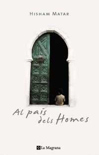 PAIS DELS HOMES, AL | 9788478718900 | MATAR, HISHAM | Llibreria Online de Tremp