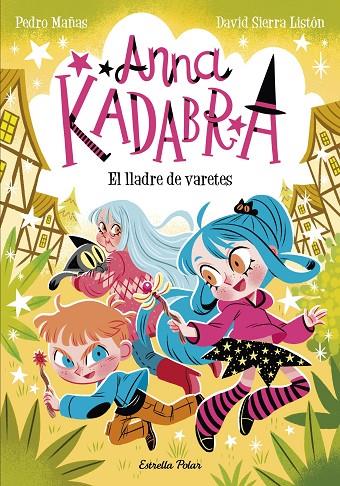 ANNA KADABRA 18. EL LLADRE DE VARETES | 9791387783457 | MAÑAS, PEDRO/SIERRA LISTÓN, DAVID | Llibreria Online de Tremp