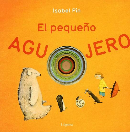 EL PEQUEÑO AGUJERO | 9788496646346 | PIN, ISABEL | Llibreria Online de Tremp