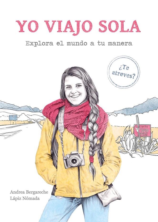 YO VIAJO SOLA | 9788417560737 | ANDREA BERGARECHE - LÁPIZ NÓMADA | Llibreria Online de Tremp