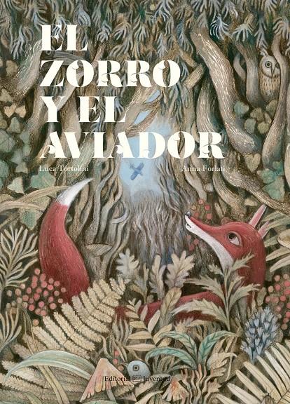 EL ZORRO Y EL AVIADOR | 9788426144744 | TORTOLINI, LUCA | Llibreria Online de Tremp