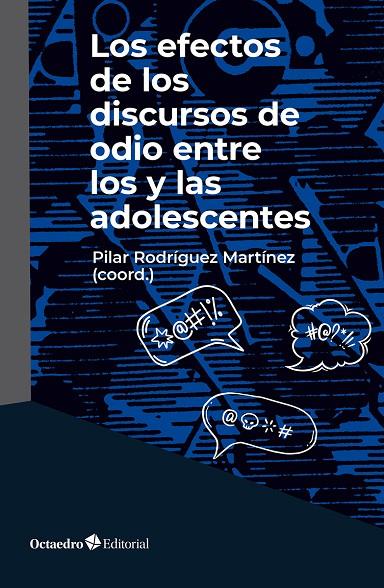 LOS EFECTOS DE LOS DISCURSOS DE ODIO ENTRE LOS Y LAS ADOLESCENTES | 9788410791589 | Llibreria Online de Tremp