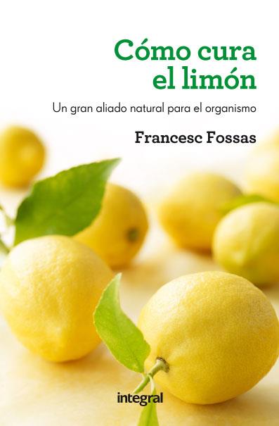 COMO CURA EL LIMON | 9788415541172 | FOSSAS, FRANCESC