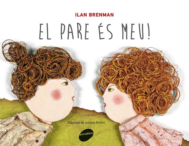 PARE ÉS MEU, EL! | 9788415095828 | BRENMAN, ILAN