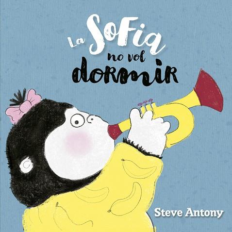 LA SOFIA NO VOL DORMIR | 9791387834111 | ANTONY, STEVE | Llibreria Online de Tremp