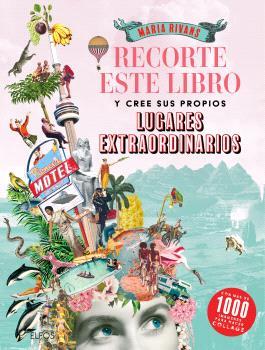 RECORTE ESTE LIBRO Y CREE SU PROPIOS LUGARES EXTRAORDINARIOS | 9791388023163 | VARIOS AUTORES | Llibreria Online de Tremp