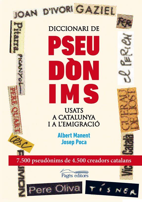 DICCIONARI DE PSEUDÒNIMS USATS A CATALUNYA I A L'EMIGRACIÓ | 9788499753089 | POCA GAYA, JOSEP/MANENT SEGIMON, ALBERT | Llibreria Online de Tremp