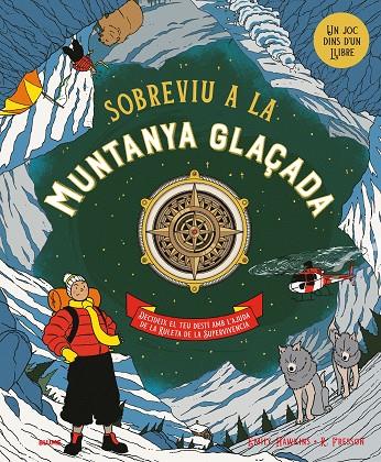 SOBREVIU A LA MUNTANYA GLAÇADA | 9788410268944 | HAWKINS, EMILY/FRESSON, RUBY | Llibreria Online de Tremp