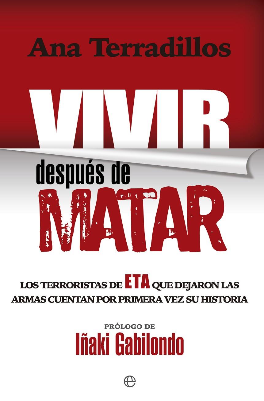 VIVIR DESPUÉS DE MATAR | 9788490606605 | TERRADILLOS, ANA